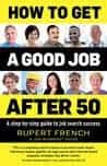 Front cover for "How to get a good job after 50"