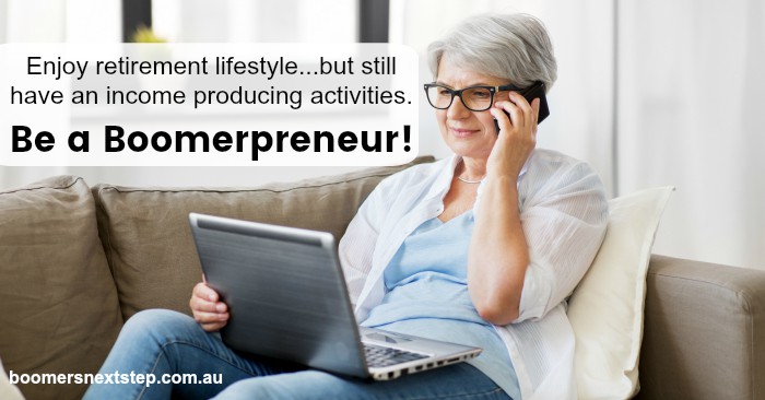 Enjoy retirement lifestyle...freedom, travel, less stress but still have an income producing business. Have a business plan for your retirement. Be a boomerpreneur!