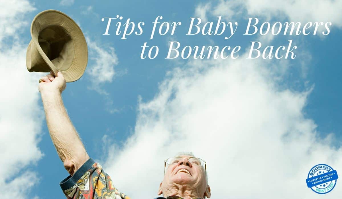 4 Tips for Baby Boomers to Bounce Back