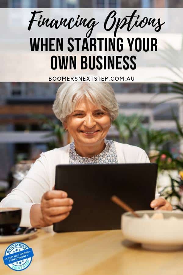 Financing Options When Starting Your Own Business After 50