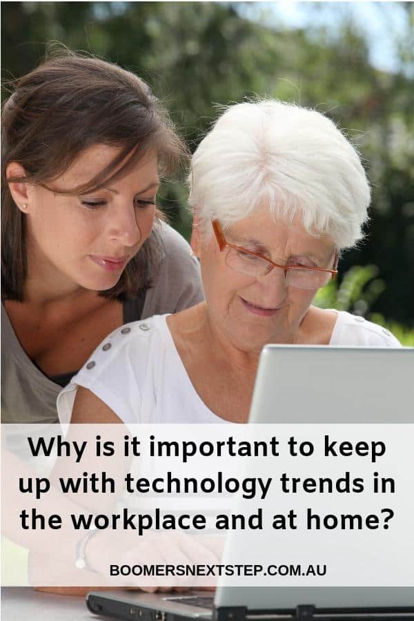Why is it important to keep up with technology trends in the workplace and at home