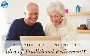 Challenging Traditional Retirement